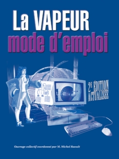 VAPEUR MODE D'EMPLOI (LA)