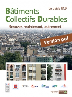 BÂTIMENTS COLLECTIFS DURABLES : RENOVER AUTREMENT - Version téléchargeable (pdf)