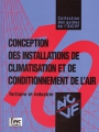 CONCEPTION DES INSTALLATIONS DE CLIMATISATION ET DE CONDITIONNEMENT DE L'AIR (TERTIAIRE ET INDUSTRIE)