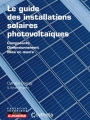 LE GUIDE DES INSTALLATIONS SOLAIRES PHOTOVOLTAÏQUES