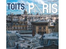 Les toits de Paris, indissociables de l’image de la capitale à travers le monde, ainsi que le savoir-faire des couvreurs-zingueurs parisiens sont à l’honneur.