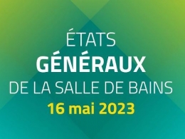 Etats généraux de la salle de bains 2023
