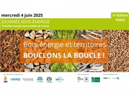 Journée Bois-Énergie 2025 : cap sur le bouclage biomasse le 4 juin