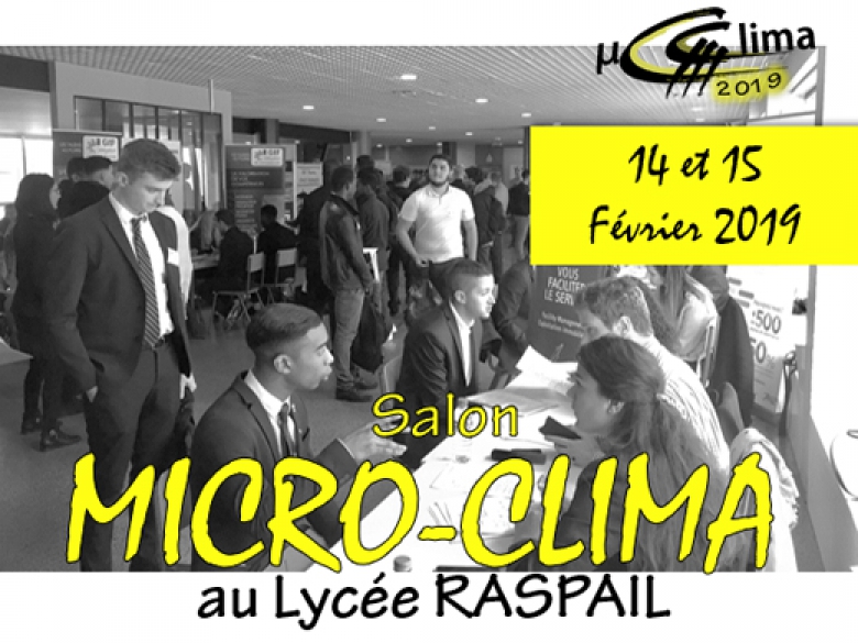 Les 14 et 15 février prochains se tiendra la première édition du salon Micro-Clima, organisé par l'établissement et l'Amicale du lycée Raspail.