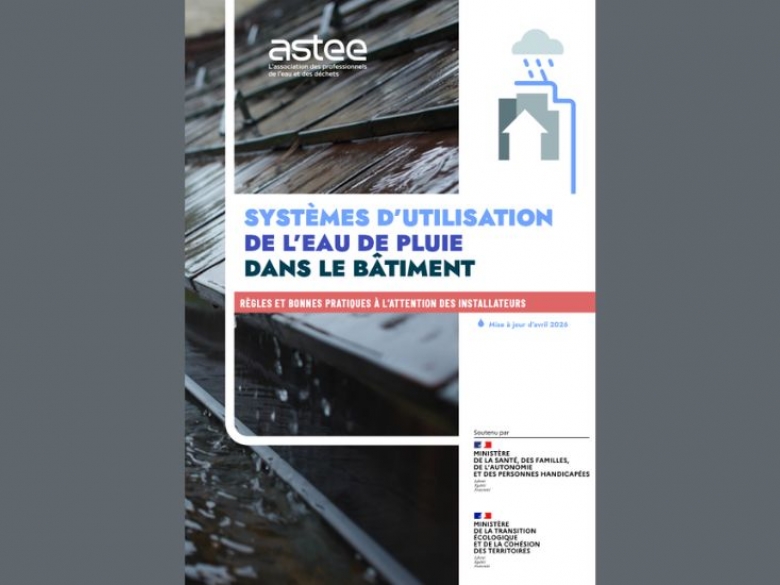 l'Astee actualise son guide consacré aux systèmes d’utilisation de l’eau de pluie dans le bâtiment, publié une première fois en 2009.