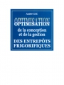 OPTIMISATION DE LA CONCEPTION  ET DE LA GESTION DES ENTREPÔTS FRIGORIFIQUES