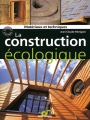 LA CONSTRUCTION ECOLOGIQUE